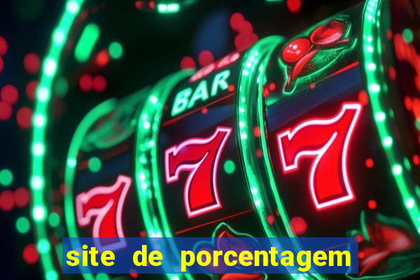 site de porcentagem slots pg